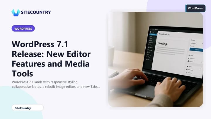Person reviewing a WordPress dashboard on a laptop at a tidy desk, preparing for the WordPress 7.1 release update